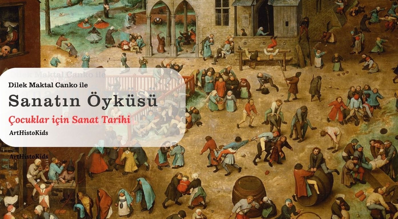 Çocuklar için SANATIN ÖYKÜSÜ