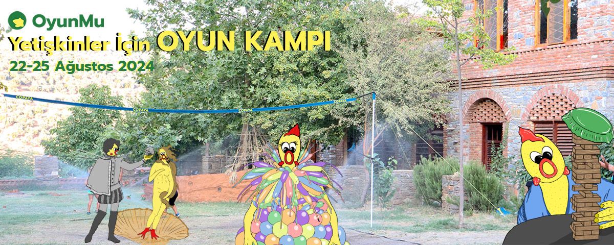 Yetişkinler İçin Oyun Kampı'25